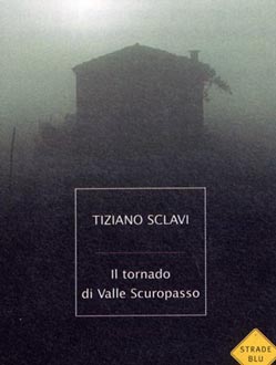 Il tornado di valle Scuropasso  &  Sclavi