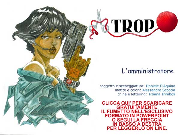 Clicca sull'immagine per scaricare gratuitamente la versione zippata del fumetto nel nostro esclusivo formato PowerPoint!